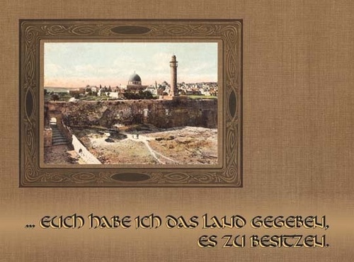 ... euch habe ich das Land gegeben, es zu besitzen
