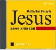 Jesus unser Schicksal - CD