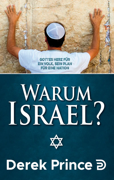 Derek Prince, Warum israel?