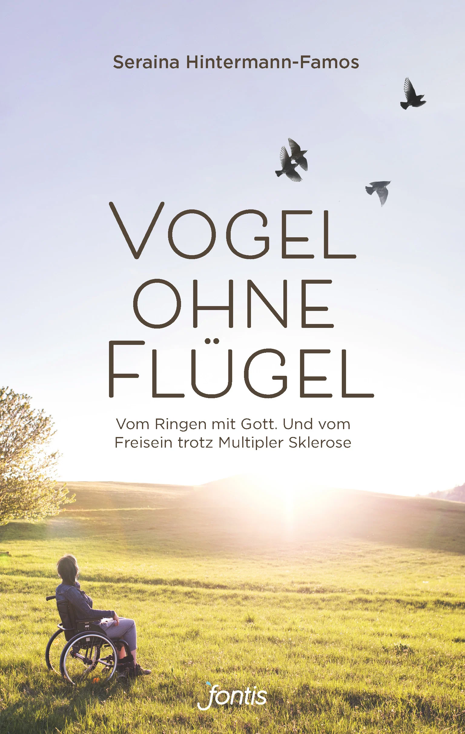 Seraina Hintermann-Famos, Vogel ohne Flügel