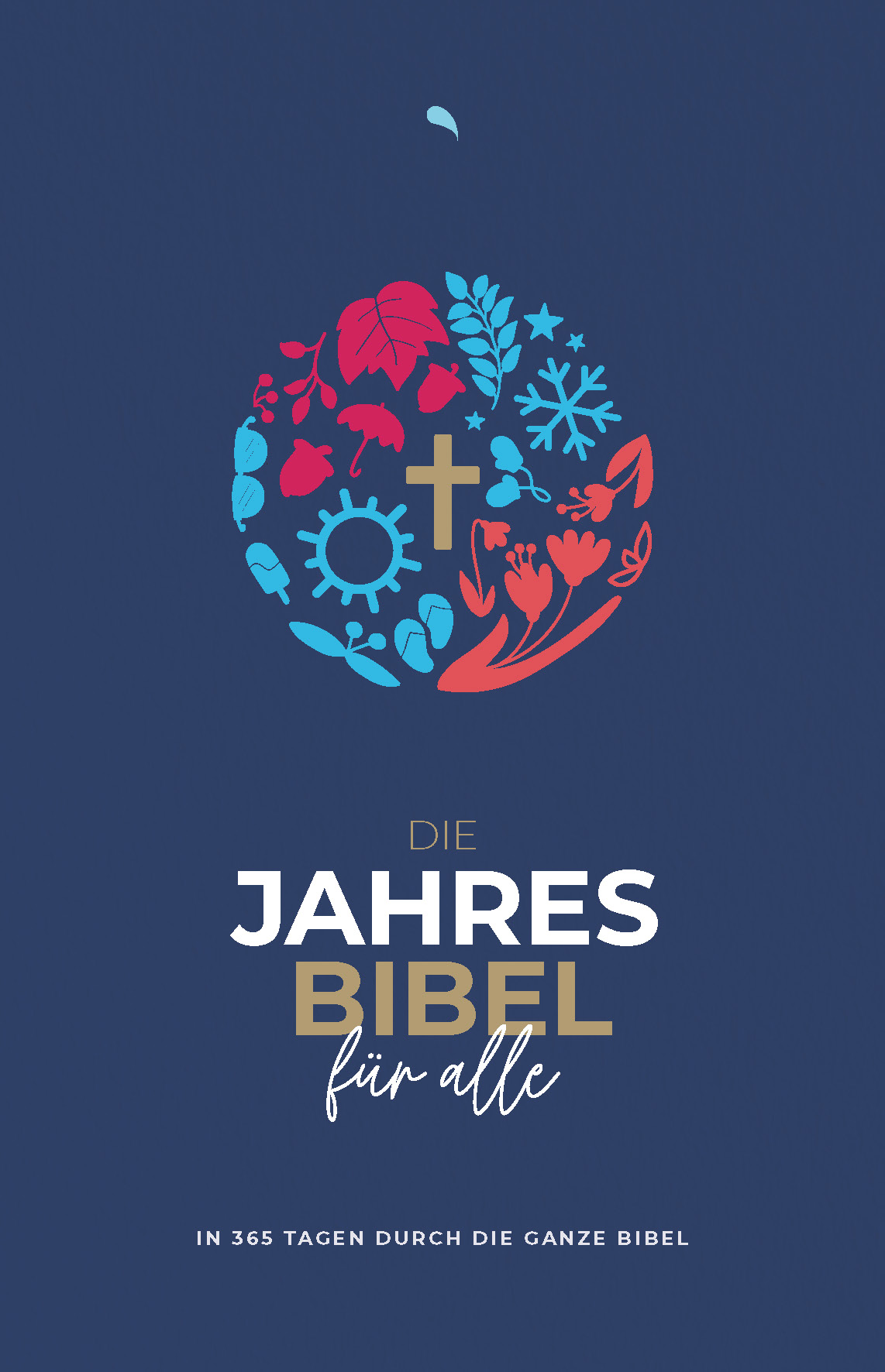 HoffJahresbibel Die Jahresbibel für alle - "Blue Edition" (HfA)