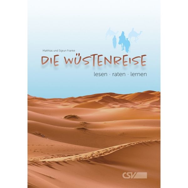 Wustenreise Matthias & Sigrun Franke, Die Wüstenreise