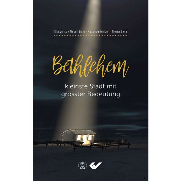 BethlehemMNR Elia Morise u.a.: Bethlehem, kleinste Stadt mit größter Bedeutung