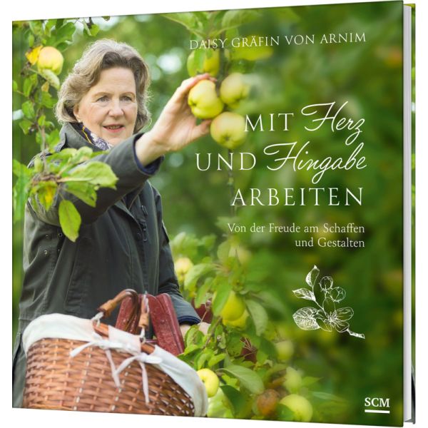 Daisy Gräfin von Arnim, Mit Herz und Higabe arbeiten