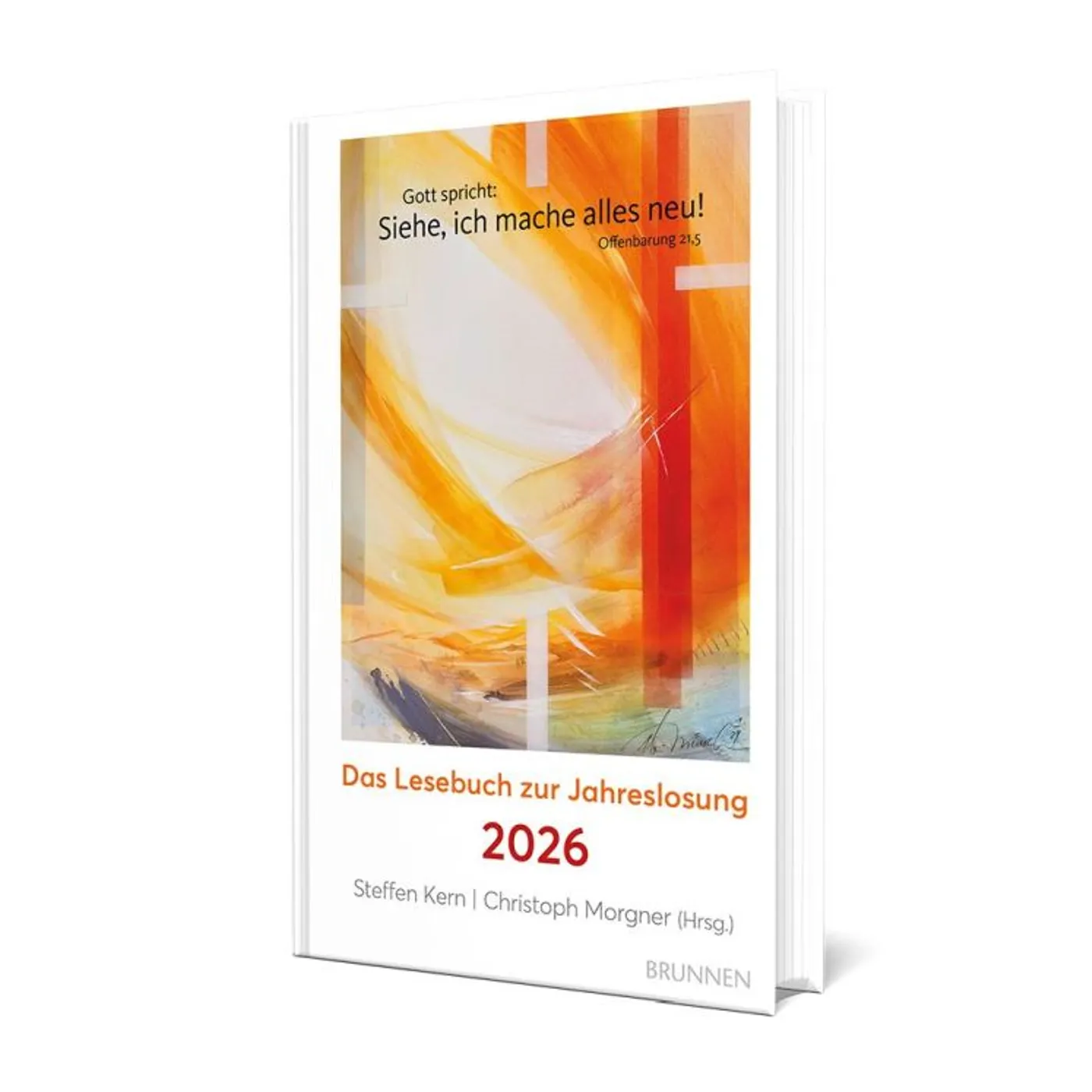 Jahreslosungs 2026 Lesebuch: "Siehe, ich mache alles neu" (Kern/Morgner)