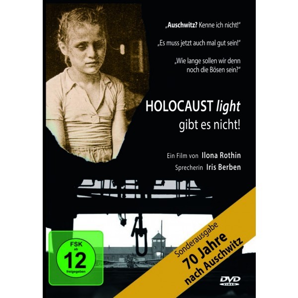Holocaust light gibt es nicht!