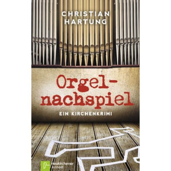 Christian Hartung: Orgelnachspiel