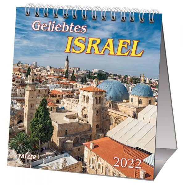 Geliebtes Israel 2022 - Tischkalender