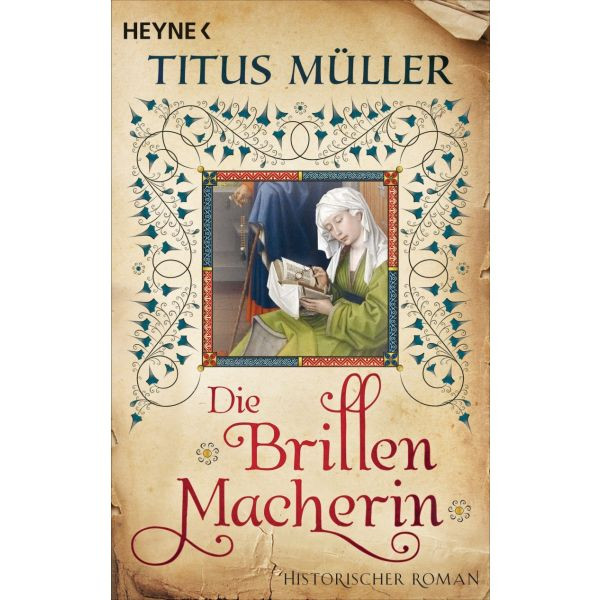 Titus Müller, Die Brillenmacherin