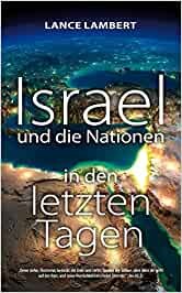 Lance Lambert, Israel und die Nationen in den letzten Tagen