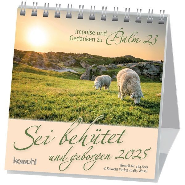 Sei behütet und geborgen 2025 - Psalm 23 Tischkalender