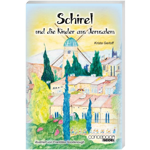 Krista Gerloff, Schirel und die Kinder aus Jerusalem