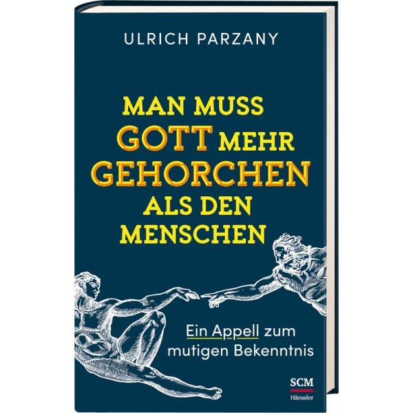 Ulrich Parzany, Man muss Gott mehr gehorchen als den Menschen