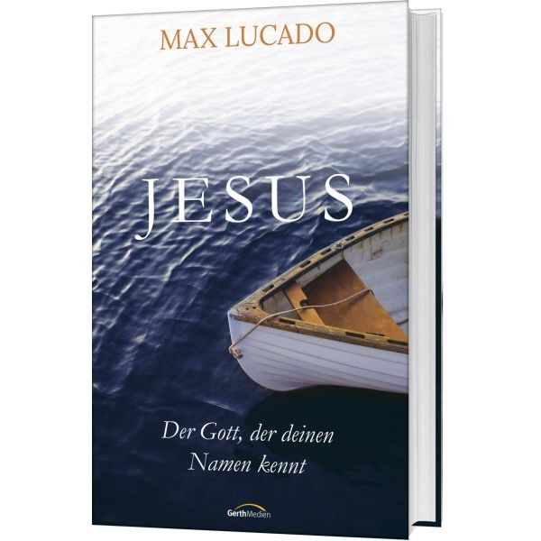 Max Lucado, Jesus - Der Gott, der deinen Namen kennt