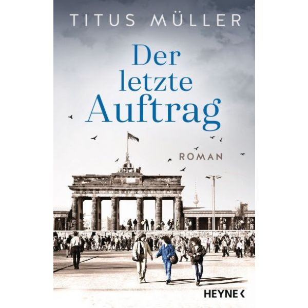 Titus Müller, Der letzte Auftrag (3)