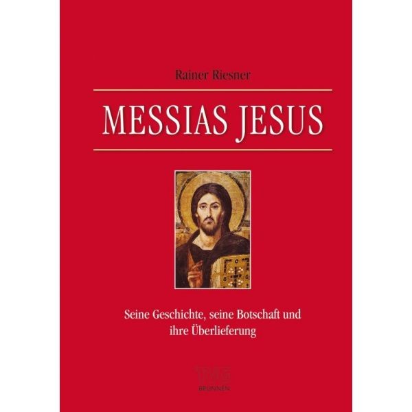 Rainer Riesner, Messias Jesus
