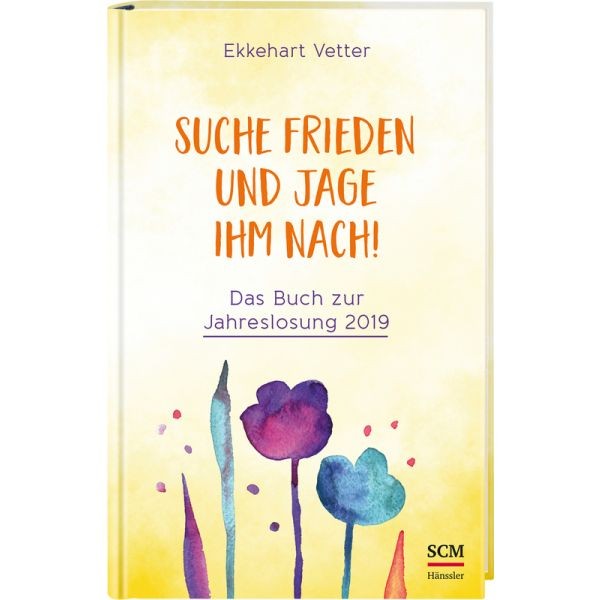 Ekkehart Vetter, Suche Freiden und jage ihm nach