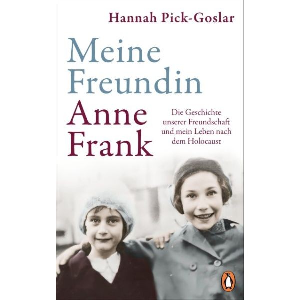 Hannah Pick-Goslar, Meine Freundin Anna Frank
