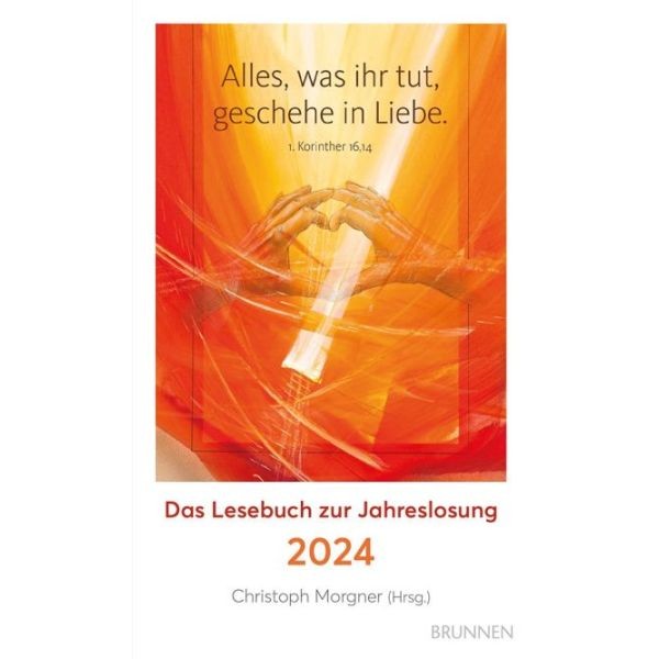Christoph Morgner: Alles, was ihr tut, geschehe in Liebe (JL 2024)