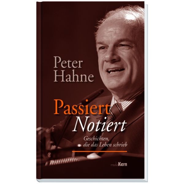 Peter Hahne, Passiert - notiert