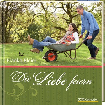 Die Liebe feiern
