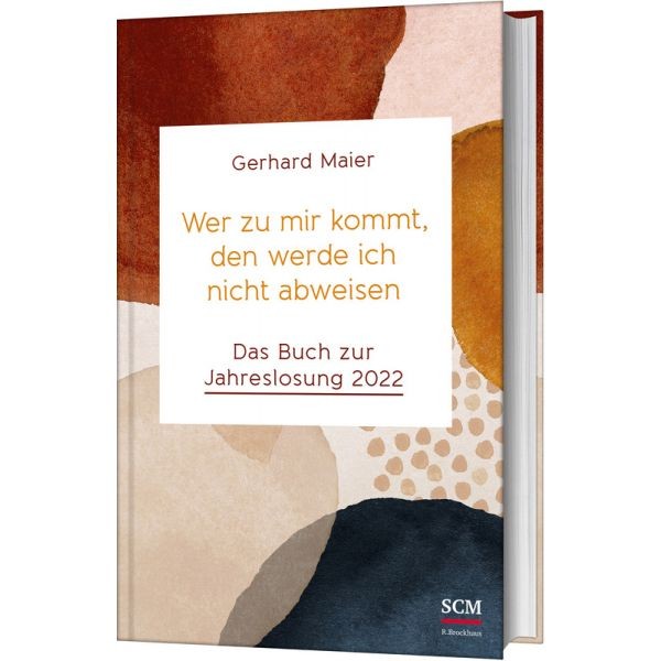 Gerhard Maier, Wer zu mir kommt...., Das Buch zur JL 2022