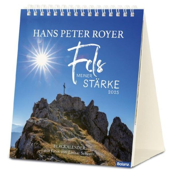 Fels meiner Stärke 2025 -Tischkalender Hans-Peter Royer