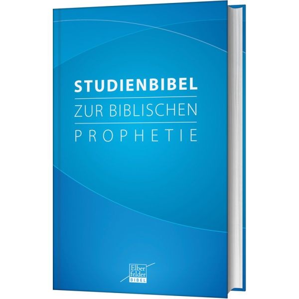 Ulrich Wendel(Herg.), Studienbibel zur biblischen Prophetie