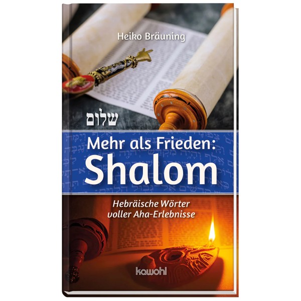 Heiko Bräuning, Mehr als Frieden: Shalom